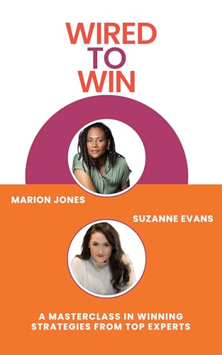 Wired To Win: A Masterclass In Winning Strategies From Top Experts