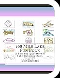 108 Mile Lake Fun Book: A Fun and Educational Lake Coloring Book