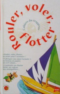 Paperback Rouler, Voler, Flotter [French] Book