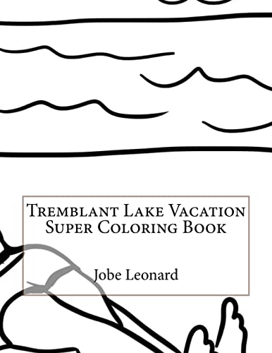 Tremblant Lake Vacation Super Coloring Book