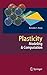 Plasticity: Modeling & Computation