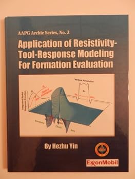 Hardcover Application of Resistivity-Tool-Response Modeling for Formation Evaluation Book