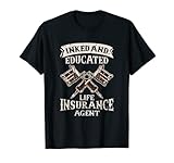Inked und ausgebildeter Lebensversicherungsagent - inked T-Shirt