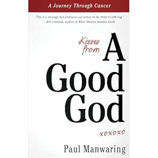 Kisses From A Good God Audiolibro Por Paul Manwaring arte de portada