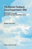  [(The Kleiner Feldberg Cloud Experiment 1990 : Eurotrac Subproject Ground-based Cloud Experiment (GCE))] [Edited by Sandro Fuzzi] published on (October, 2012)