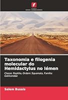 Taxonomia e filogenia molecular do Hemidactylus no Iémen (Portuguese Edition) 620898842X Book Cover