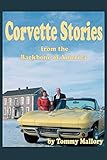  Corvette Stories from the Backbone of America
