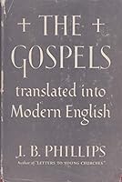 The Gospels, Translated Into Modern English B00101VO4O Book Cover