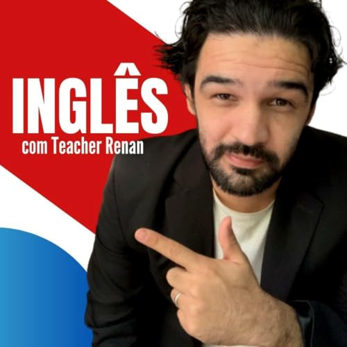 『Ingl&ecirc;s com Teacher Renan』のカバーアート