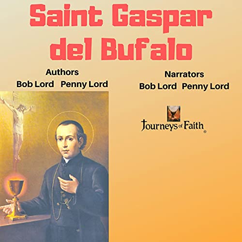 Saint Gaspar del Bufalo by Bob Lord, Penny Lord episode artwork