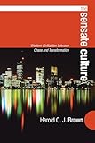 The Sensate Culture: Western Civilization between Chaos and Transformation