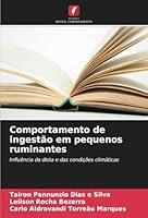 Comportamento de ingestão em pequenos ruminantes: Influência da dieta e das condições climáticas (Portuguese Edition) 6208679966 Book Cover