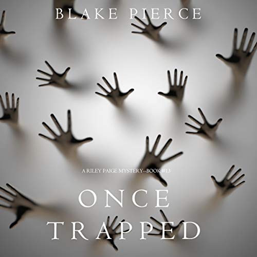Once Trapped by Blake Pierce episode artwork
