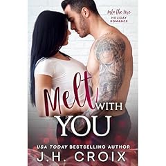 Melt With You Audiolibro Por J.H. Croix arte de portada