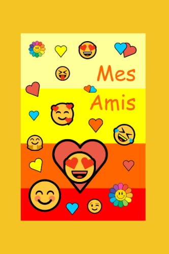 Carnet d'amitié smileys - cahier souvenirs à remplir par les amis, copains, copines: Cadeau d'anniversaire idéal pour les amis de l'école, du collège, du quartier...