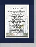 Genie's Poems I Miss My Dog, #182, (Male) Touching 8x10 Poem, Double-matted in Navy Over White. Enhanced with Watercolor Graphics. For The Loss Of A Dog.
