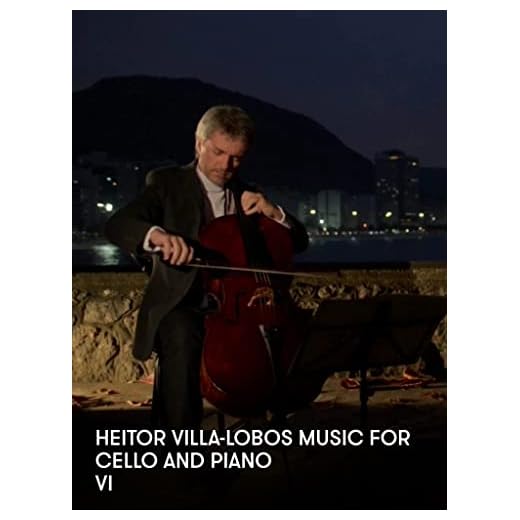 Heitor Villa-Lobos Music for Cello and Piano - VI