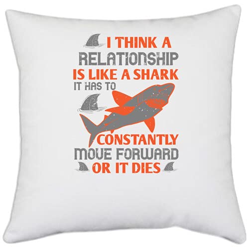 UDNAG White Polyester 'Shark | I Think a Relationship is Like a Shark. It has to Constantly Move Forward or it Dies' Pillow Cover [16 Inch X 16 Inch]