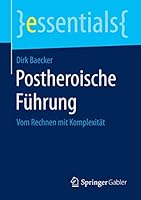 Postheroische Führung: Vom Rechnen Mit Komplexität 3658084308 Book Cover