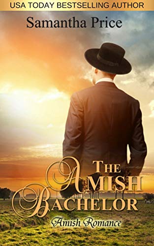 The Amish Bachelor: Amish Romance (Seven Amish Bachelors Book 1)