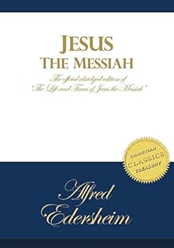 Paperback Jesus the Messiah: An Abridged Edition of The Life and Times of Jesus the Messiah Book