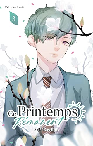 Ce Printemps Rémanent — Tome 3