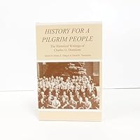 History for a Pilgrim People: The Historical Writings of Charles G. Dennison 0934688958 Book Cover