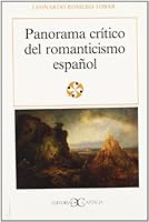 Panorama Critico del Romanticcismo Espanol (Literatura y Sociedad) (Spanish Edition) 8470396889 Book Cover