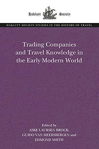 Trading Companies and Travel Knowledge in the Early Modern World