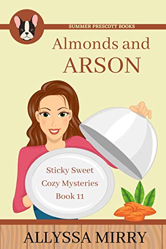 Almonds and Arson
