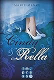  Cindy & Rella: Ein moderner »Aschenputtel«-Roman für alle Märchen-Fans