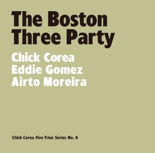 AIRTO MOREIRA CHICK COREA EDDIE GOMEZ - The Boston Three Party - CD