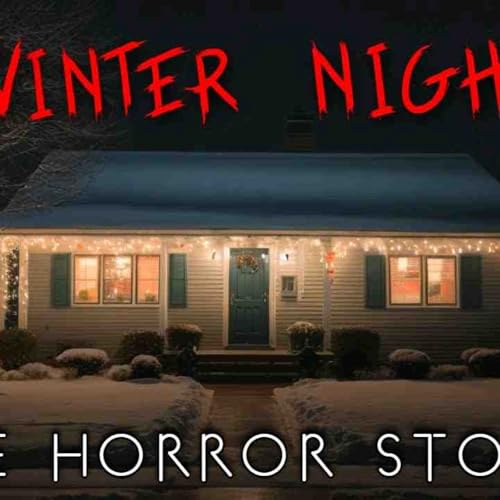 3 True Winter Horror Stories for a Cold December Night