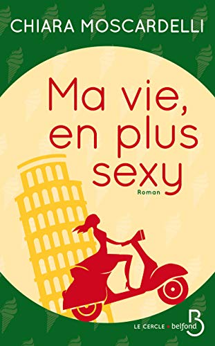 Ma vie, en plus sexy Livre eBook France