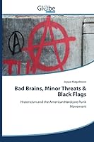 Bad Brains, Minor Threats & Black Flags 363947225X Book Cover