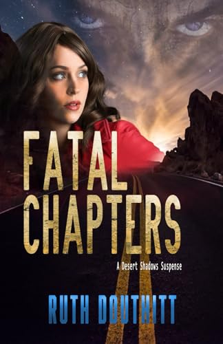 Fatal Chapters: A Desert Shadows Suspense