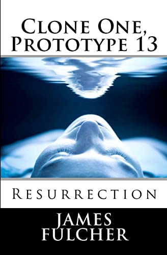 Clone One, Prototype 13: Resurrection