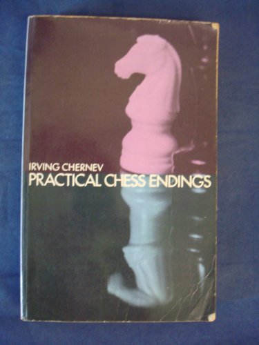 Practical Chess Endings: A Basic Guide to Endgame Strategy for the Beginner and the More Advanced Chess Player view 2