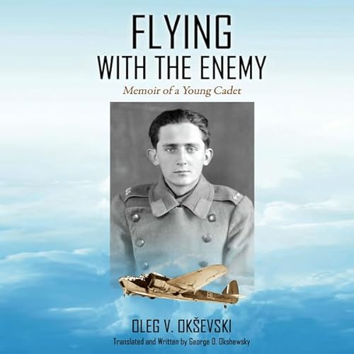 Flying with the Enemy Audiolivro Por Oleg V. Oksevski capa
