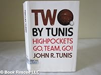 Two by Tunis : Highpockets [and] Go, team, go! B0006CKLEC Book Cover