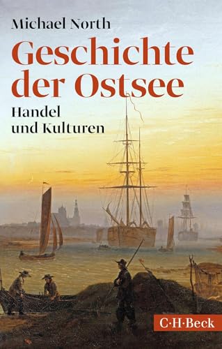 Geschichte der Salzmühle in der Ostsee Geschichte der Ostsee: Handel und Kulturen (Beck Paperback)