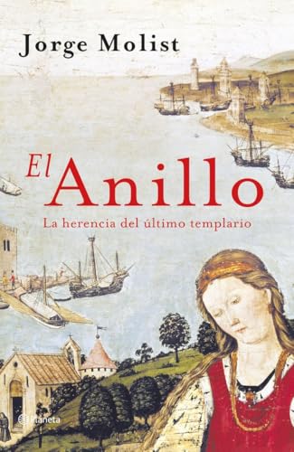 El Anillo: La herencia del último templario (Autores Españoles e Iberoamericanos)