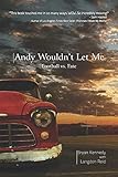Andy Wouldn't Let Me: Football vs. Fate