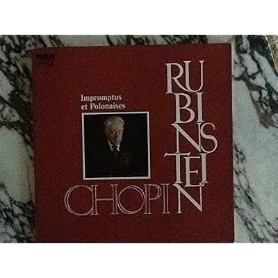 Rubinstein Chopin Impromptus et Polonaises