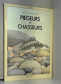 Unknown Binding Les animaux piegeurs et chasseurs 112897 [French] Book