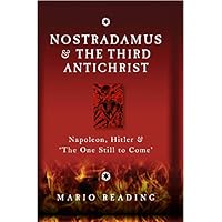 Nostradamus and the Third Antichrist