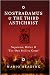 Nostradamus and the Third Antichrist: Napoleon, Hitler and the One Still to Come