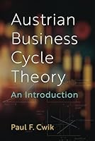 Austrian Business Cycle Theory: An Introduction 1610167732 Book Cover