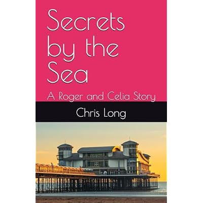 Secrets by the Sea: A Roger and Celia Story