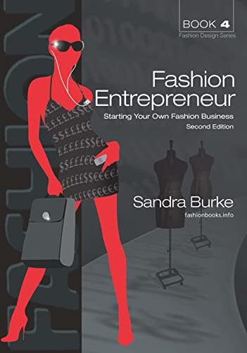 Fashion Entrepreneur: Starting Your Own Fashion Business (FASHION DESIGN SERIES) Paperback – May 1, 2013